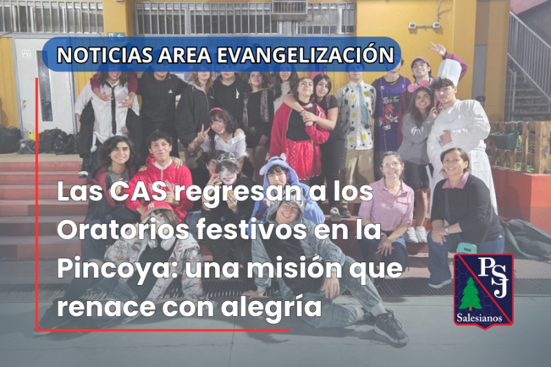 Las CAS regresan a los Oratorios festivos en la Pincoya: una misión que renace con alegría